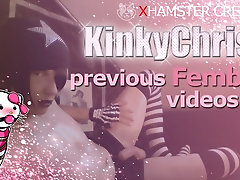 KinkyChrisX previous Femboy Videos 03